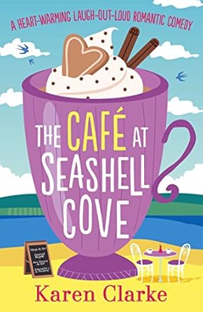 The Cafe at Seashell Cove: Romantic Comedy